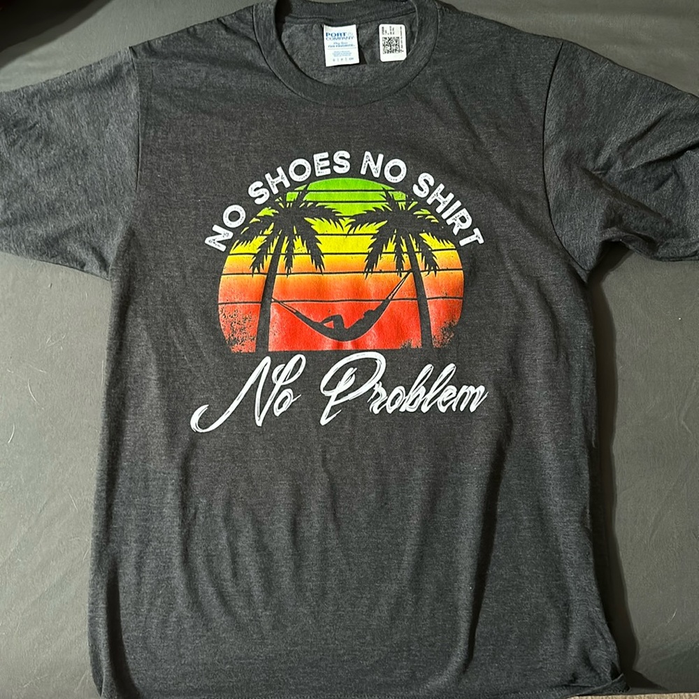 Size small shirt. “No shoes no shirt no problem.” New. Never worn.
